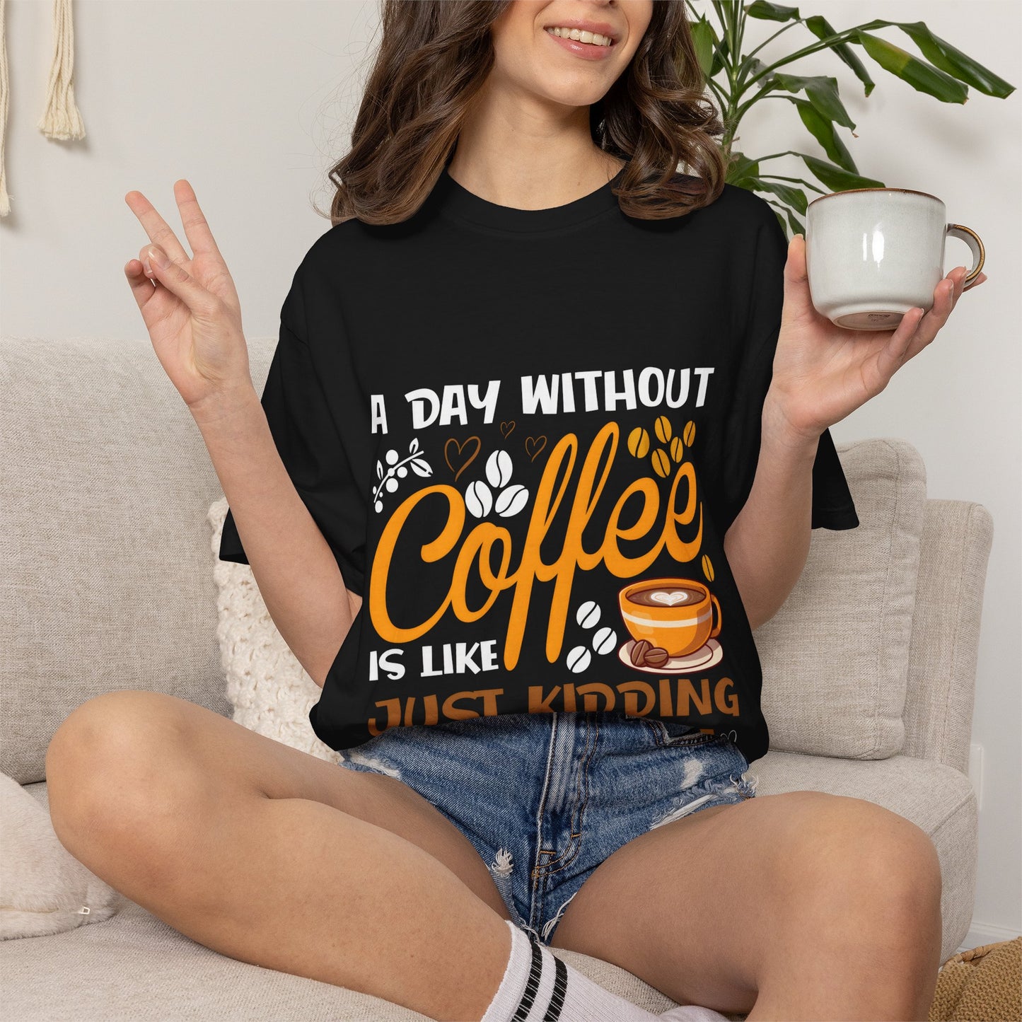 Coffee Lovers Unisex T-Shirt - 'A Day Without Coffee Is Like Just Kidding I Have No Idea'