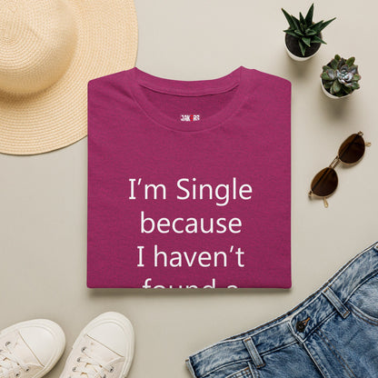 Humorous Dating Shirt, I'm Single