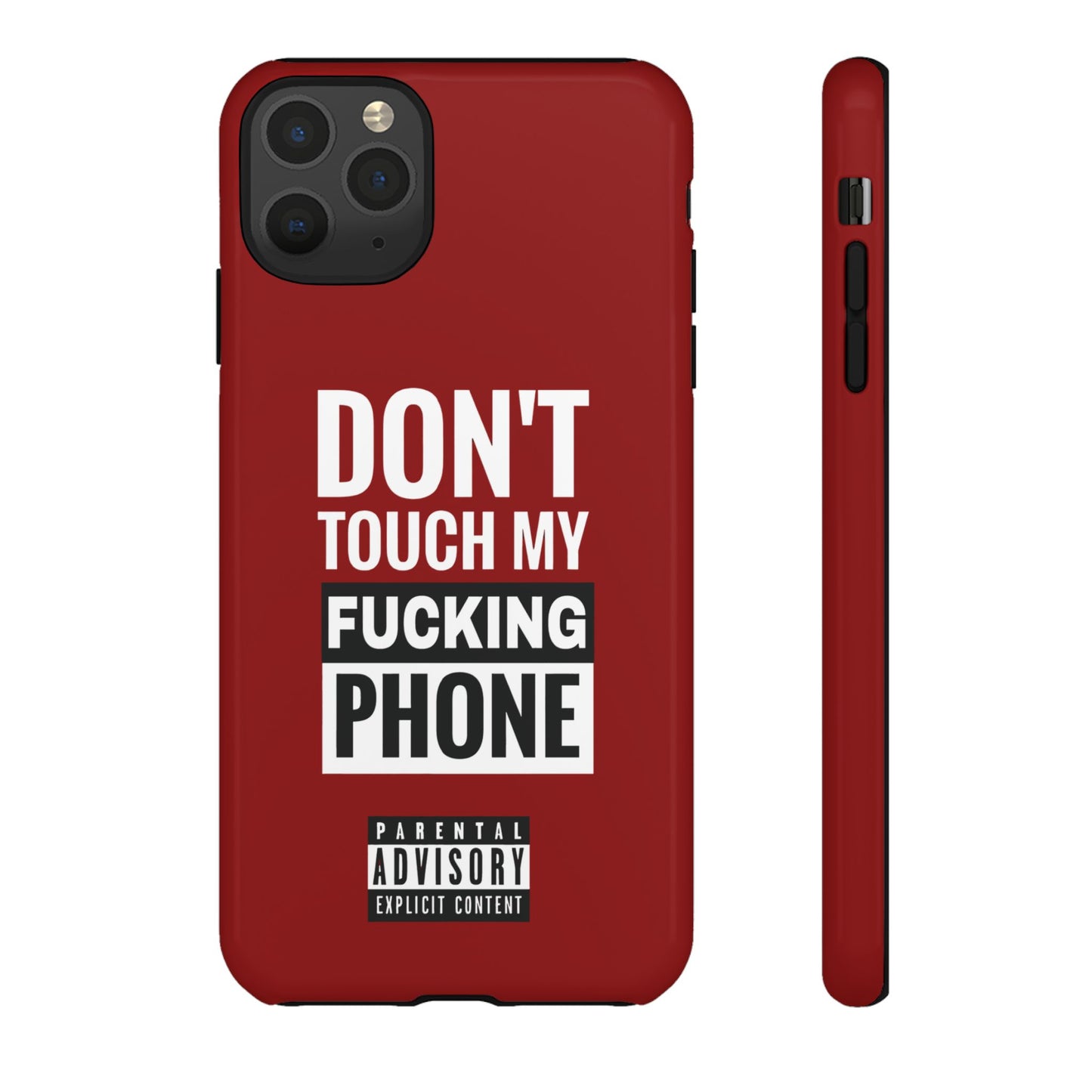 Funny Phone Case, Don’t Touch My Phone
