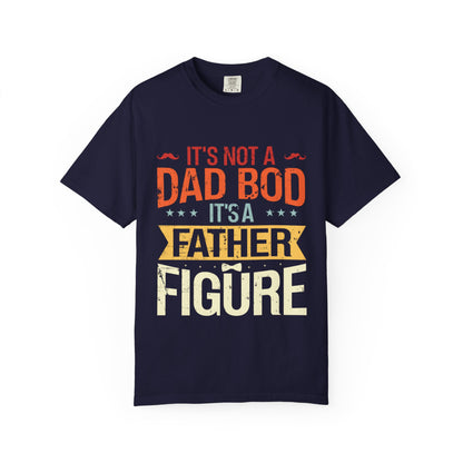 Father Figure T-Shirt - Funny Unisex Dad Bod Tee