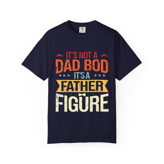 Father Figure T-Shirt - Funny Unisex Dad Bod Tee