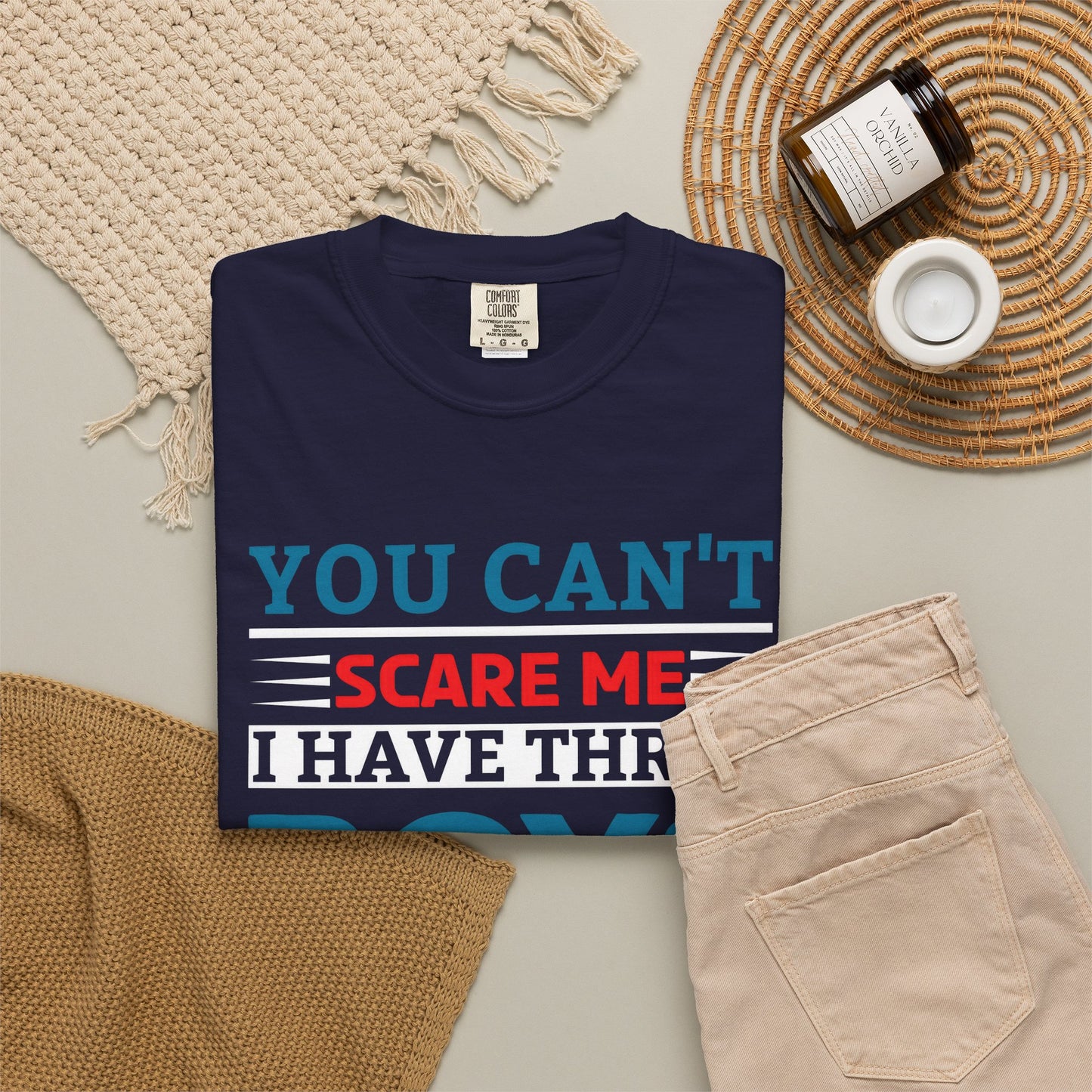 You Can't Scare Me I Have Three Boys - Funny Unisex T-shirt