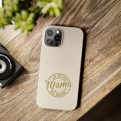 La Mejor Mama del Mundo Slim Cases