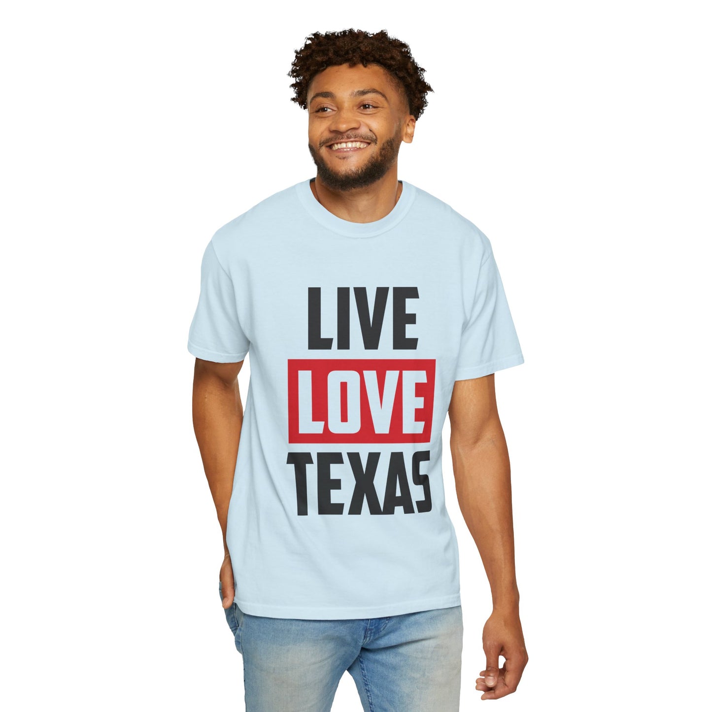 Live Love Texas Unisex T-Shirt | Casual Texas Pride Tee