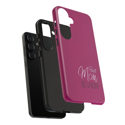 Best Mom Ever Impact-Resistant Case
