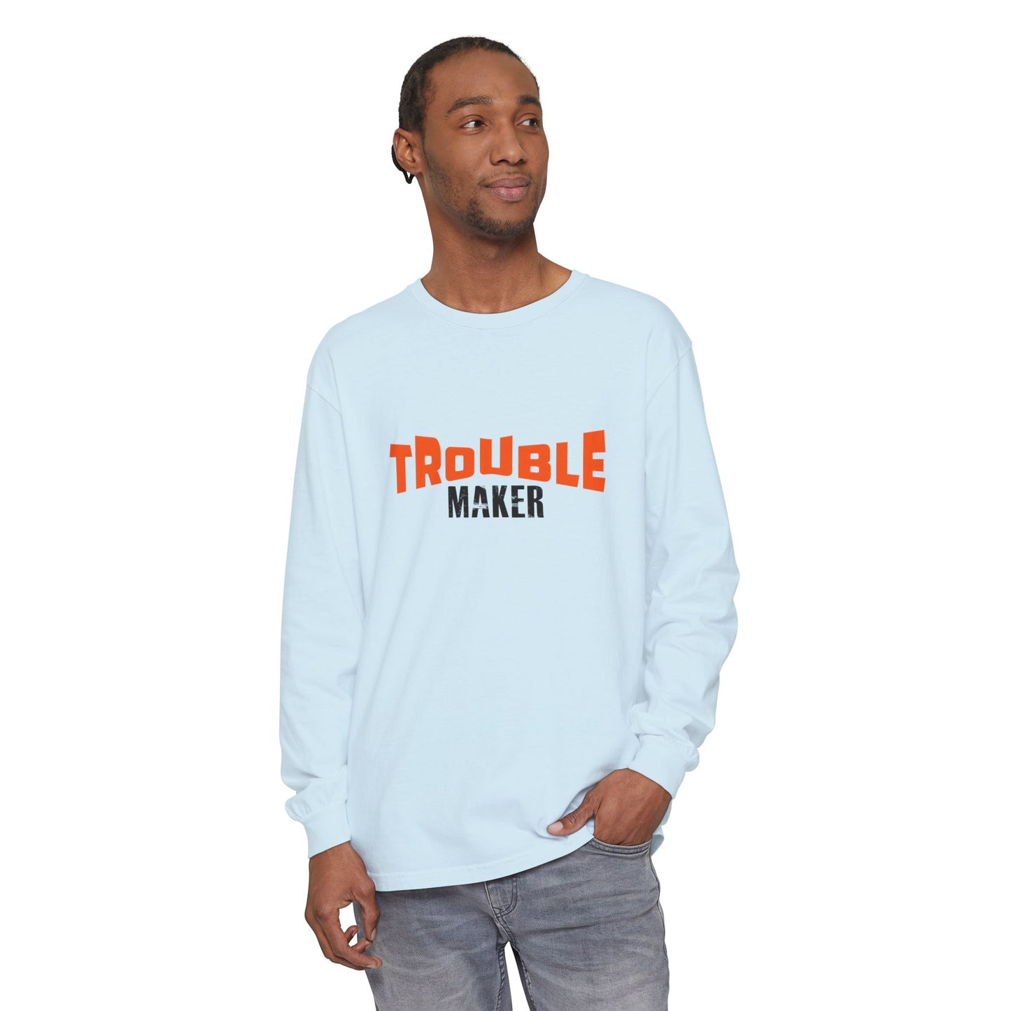 Trouble Maker Long Sleeve T-Shirt - Fun & Casual Unisex Wear