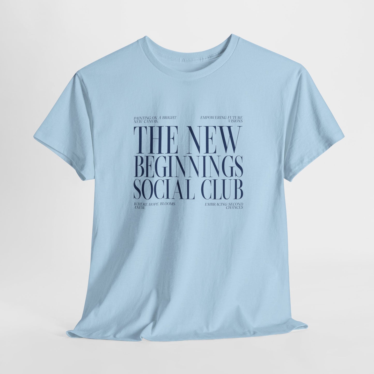 The New Beginnings Social Club T-shirt