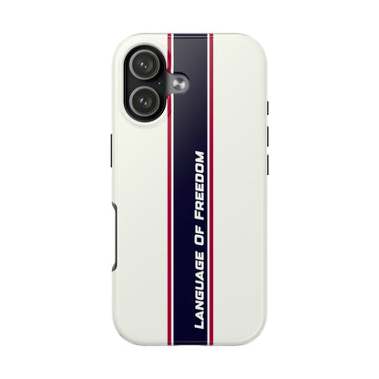Language of Freedom Tough Phone Cases
