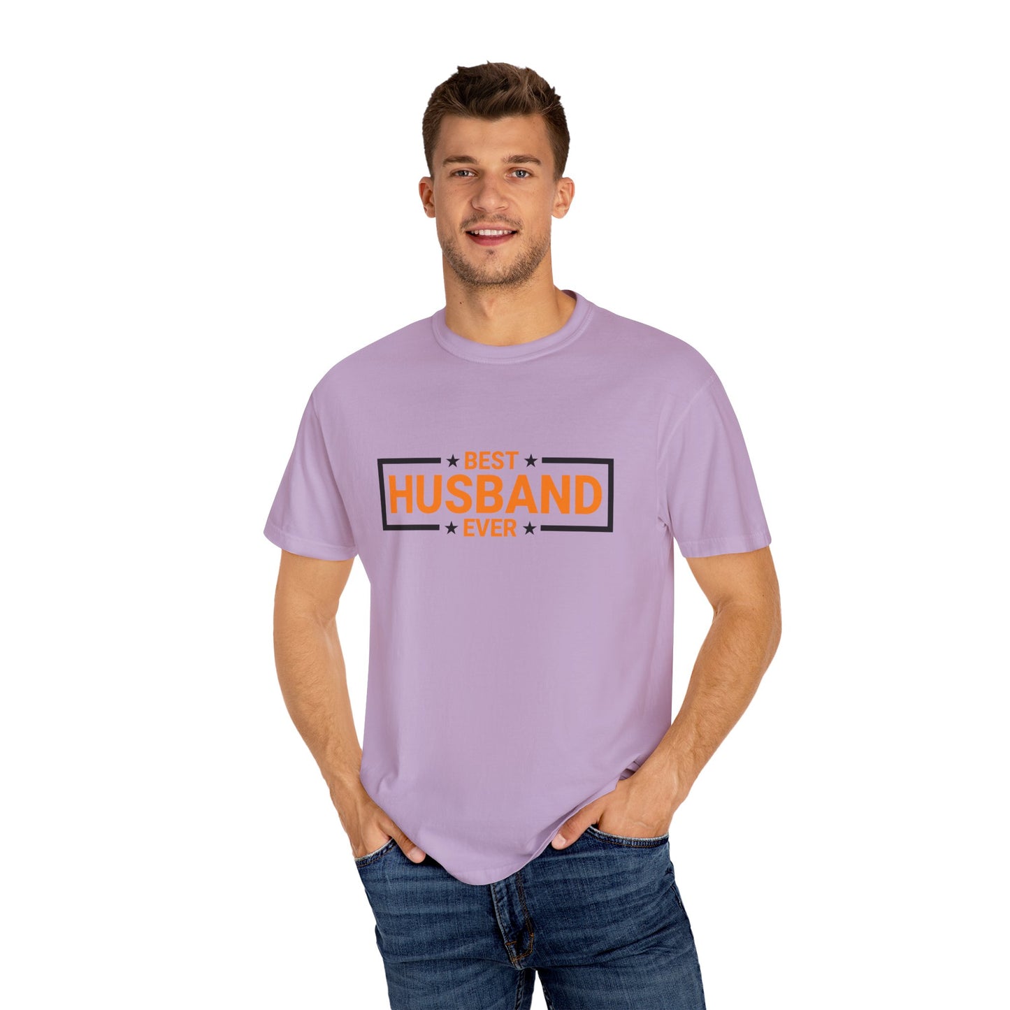Best Husband Ever Unisex Garment-Dyed T-Shirt