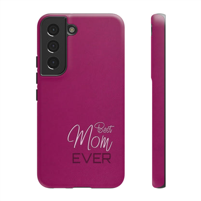 Best Mom Ever Impact-Resistant Case