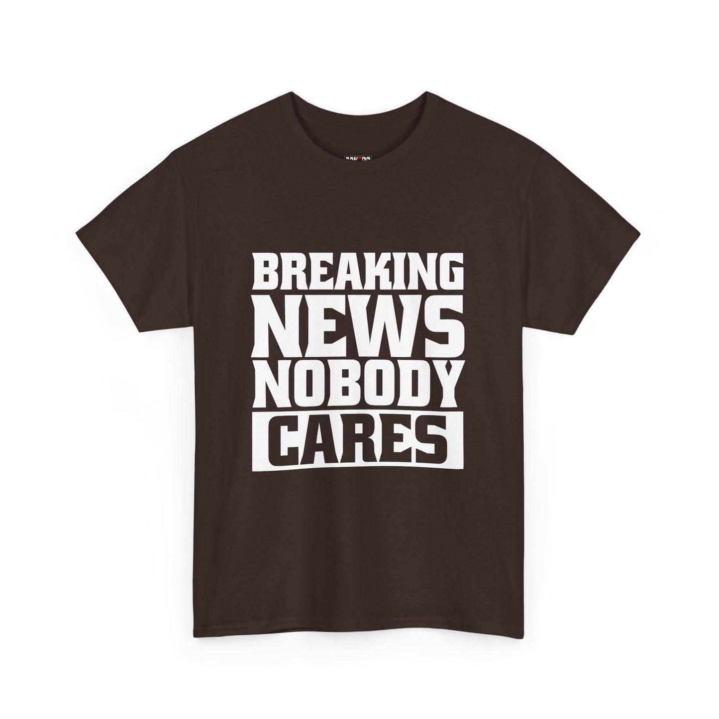 Breaking News Nobody Cares Unisex Cotton T-Shirt