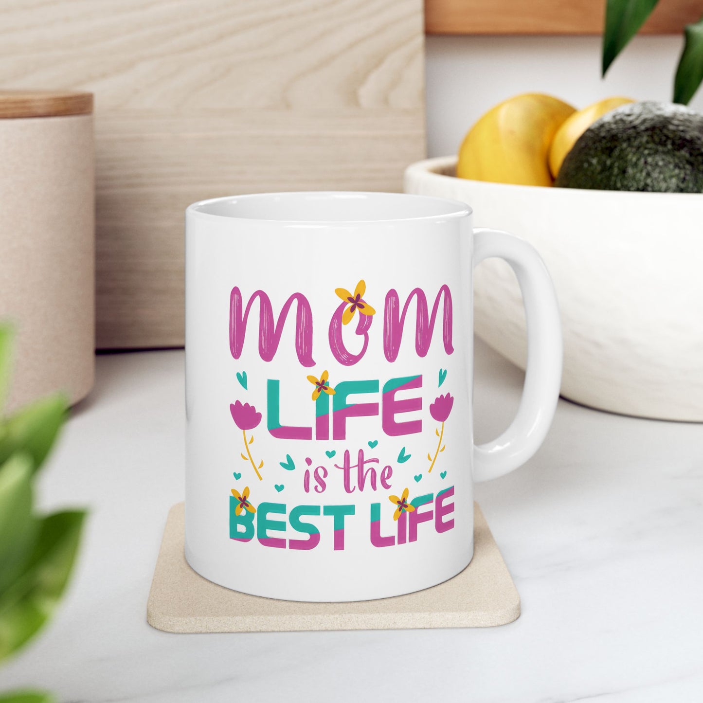 Mom Life Best Life Ceramic Mug - Perfect Gift for Mothers