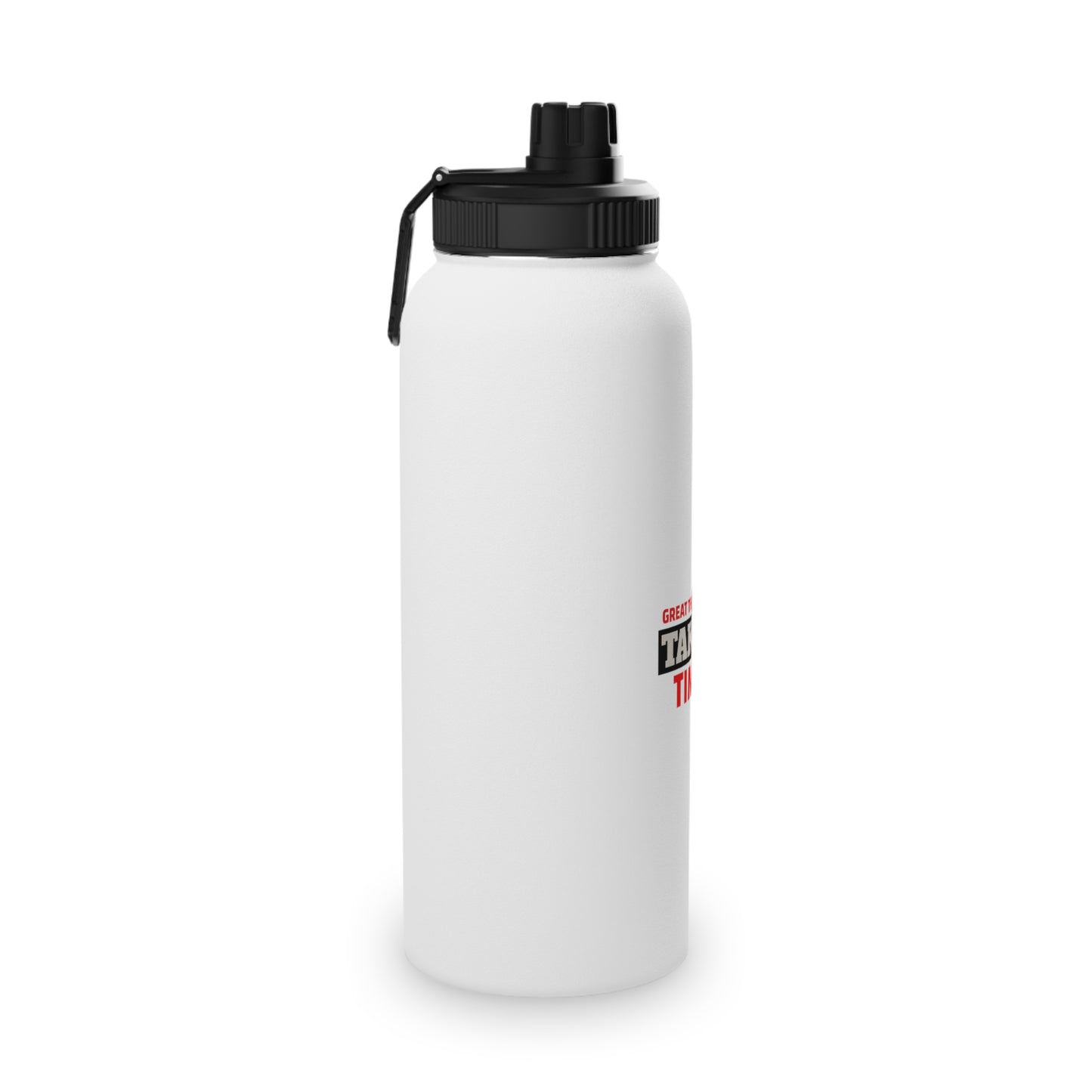 Great Things Take Time Stainless Steel Water Bottle, Sports Lid