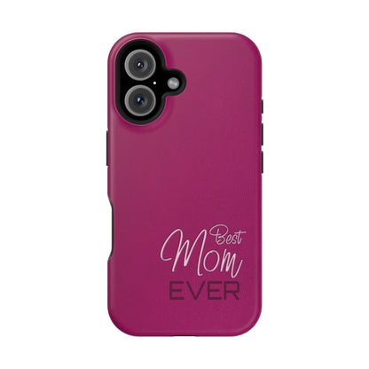 Best Mom Ever Impact-Resistant Case