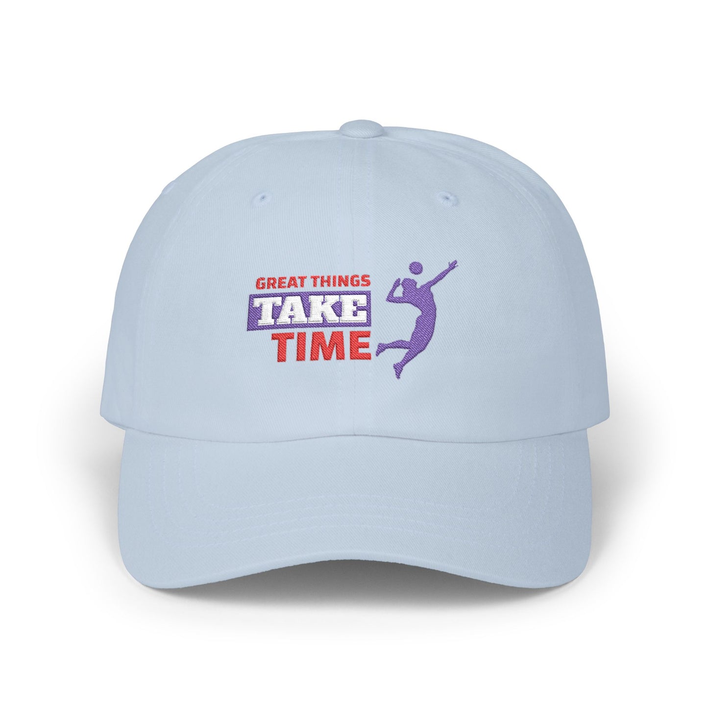 Great Things Take Time Classic Dad Cap / embroidered