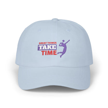 Great Things Take Time Classic Dad Cap / embroidered