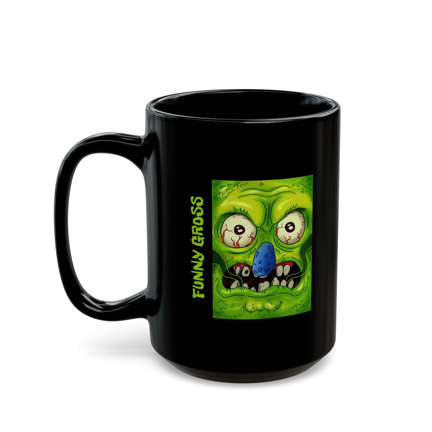 Funny Gross  Black Mug (11oz)