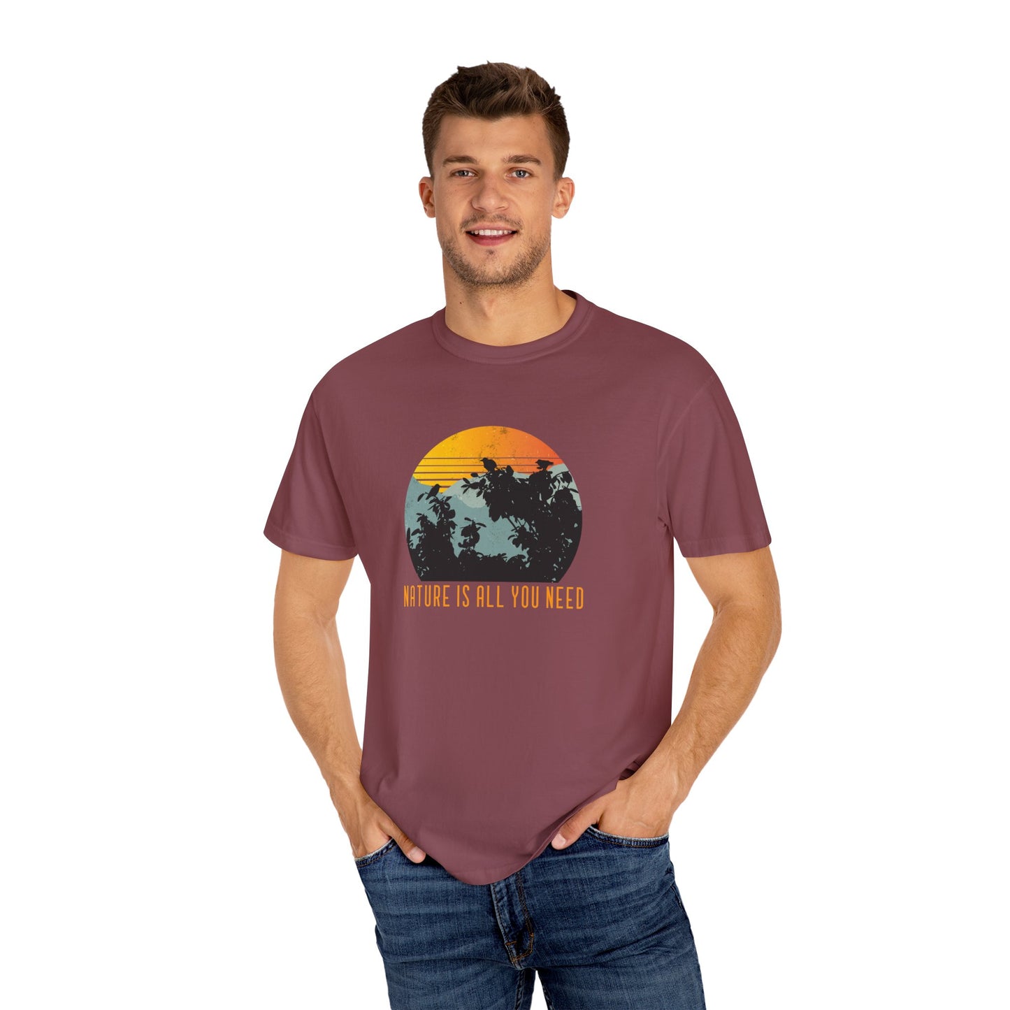 Nature Is All You Need Unisex Garment-Dyed T-shirt