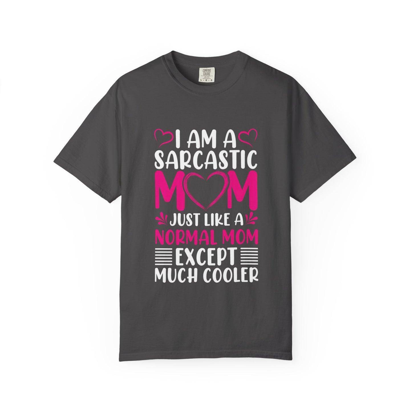 Sarcastic Mom T-shirt - Cool & Fun Gift for Mothers