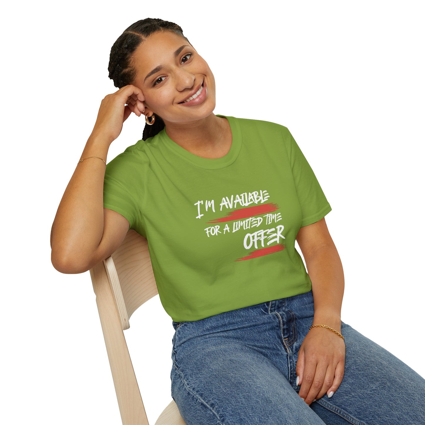 I'm Available For A Limited Time Offer  Unisex Softstyle T-Shirt