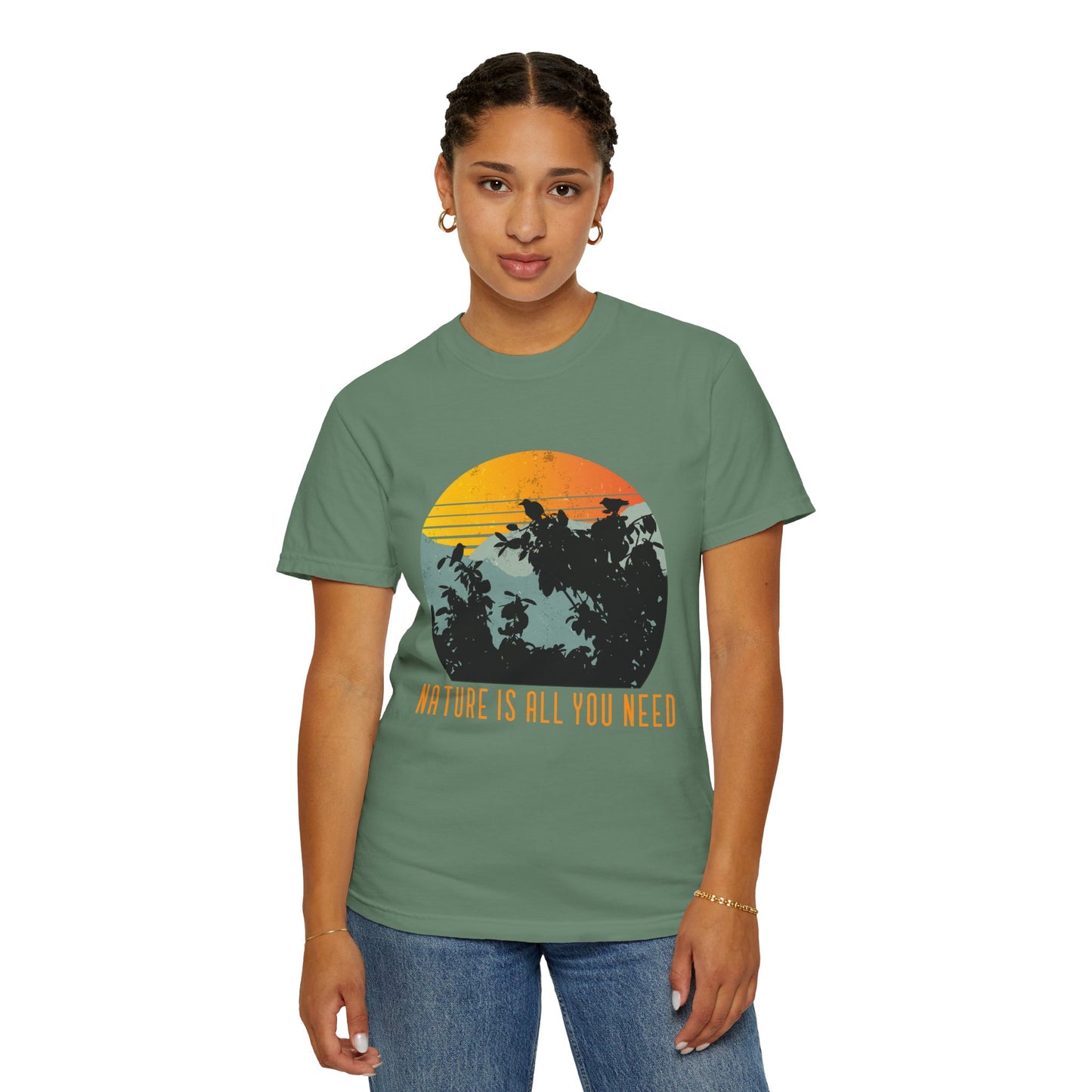 Nature Is All You Need T-shirt