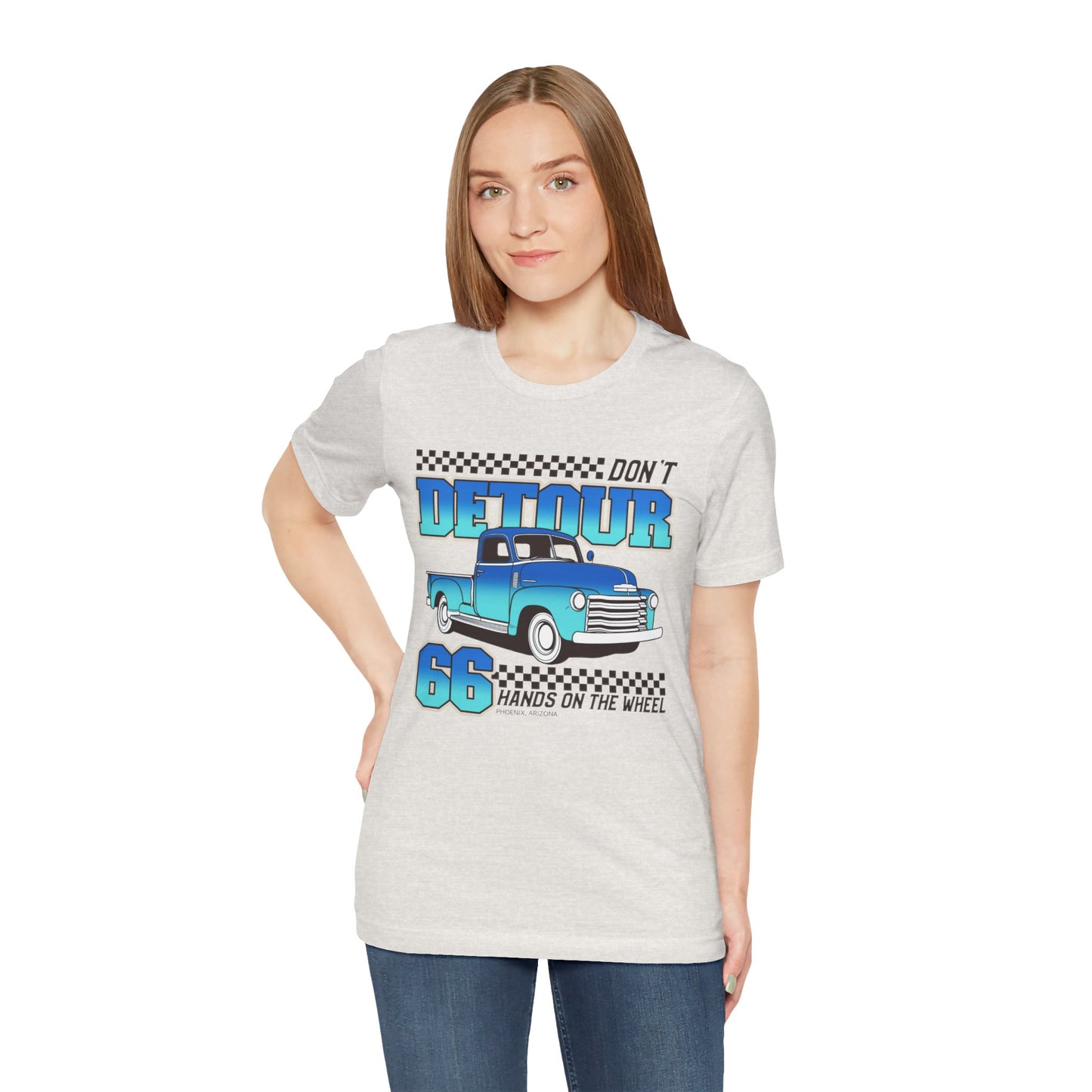 Don't Detour Hands On The Wheel Unisex Jersey Short Sleeve Tee