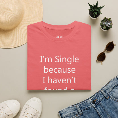 Humorous Dating Shirt, I'm Single