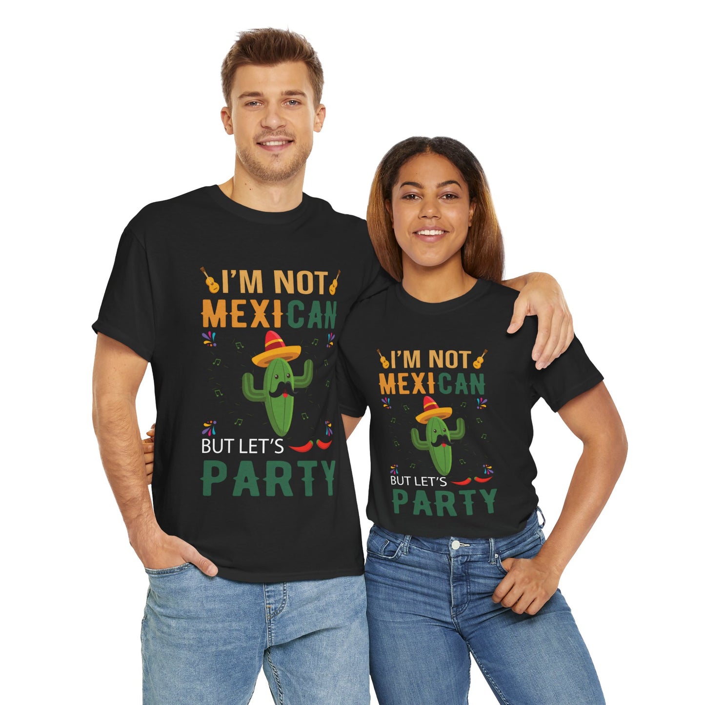 Funny Unisex Heavy Cotton Tee - "I'm Not Mexican But Let's Party"