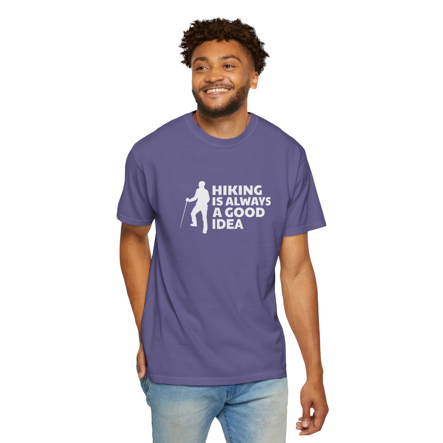 Hiking Is Always A Good Idea Unisex Garment-Dyed T-shirt