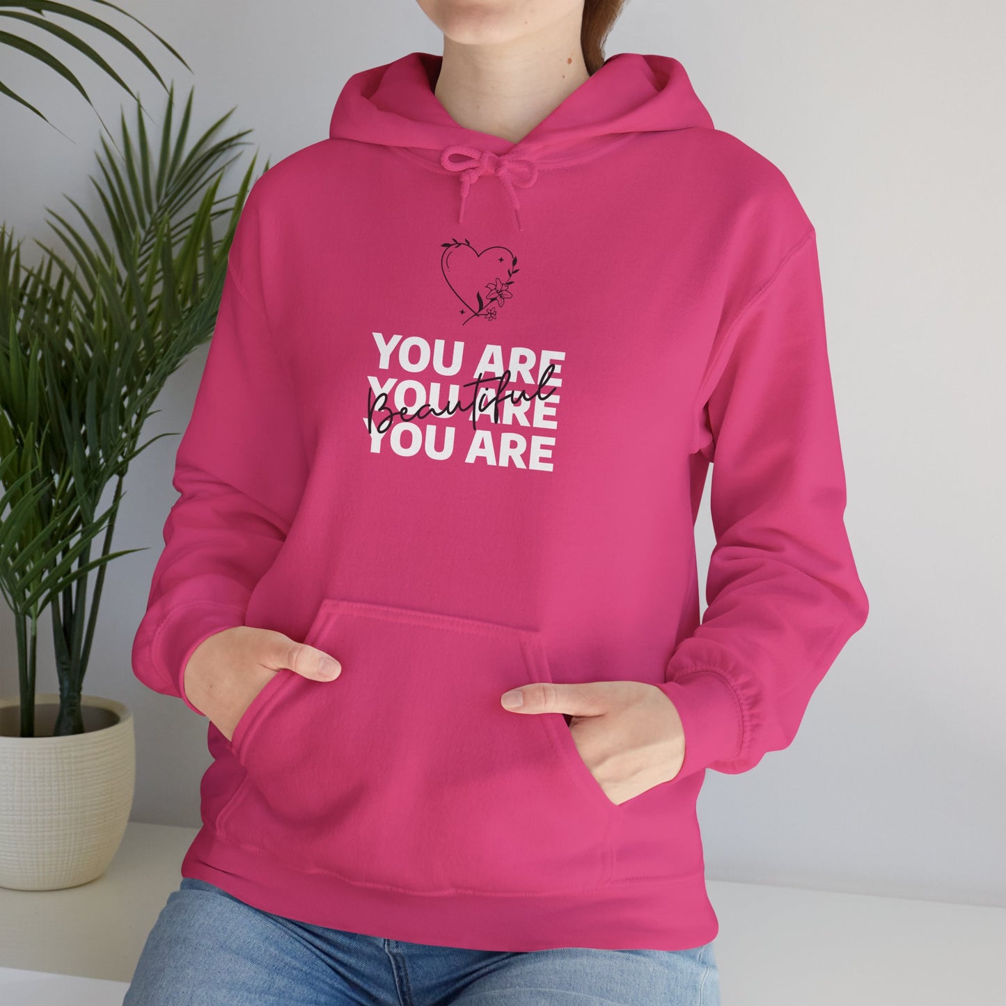 You Are Beautiful Hooded Sweatshirt