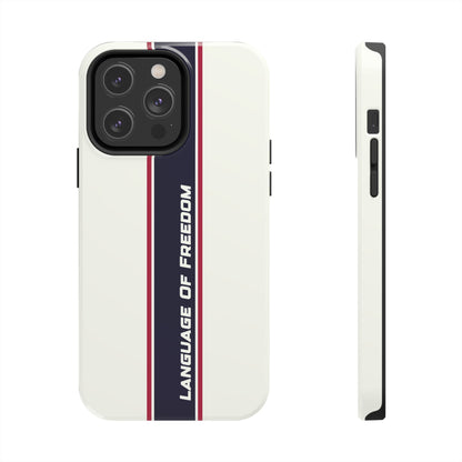 Language of Freedom Tough Phone Cases