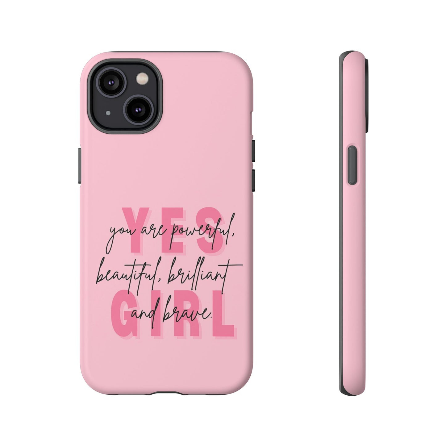 Empowering Case – Yes Girl Motivational Pink Protective Cover