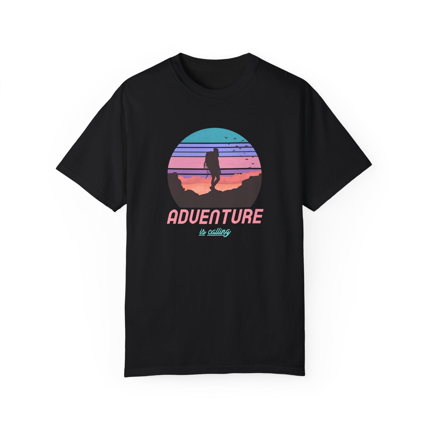 Adventure Is Calling Unisex Garment-Dyed T-shirt