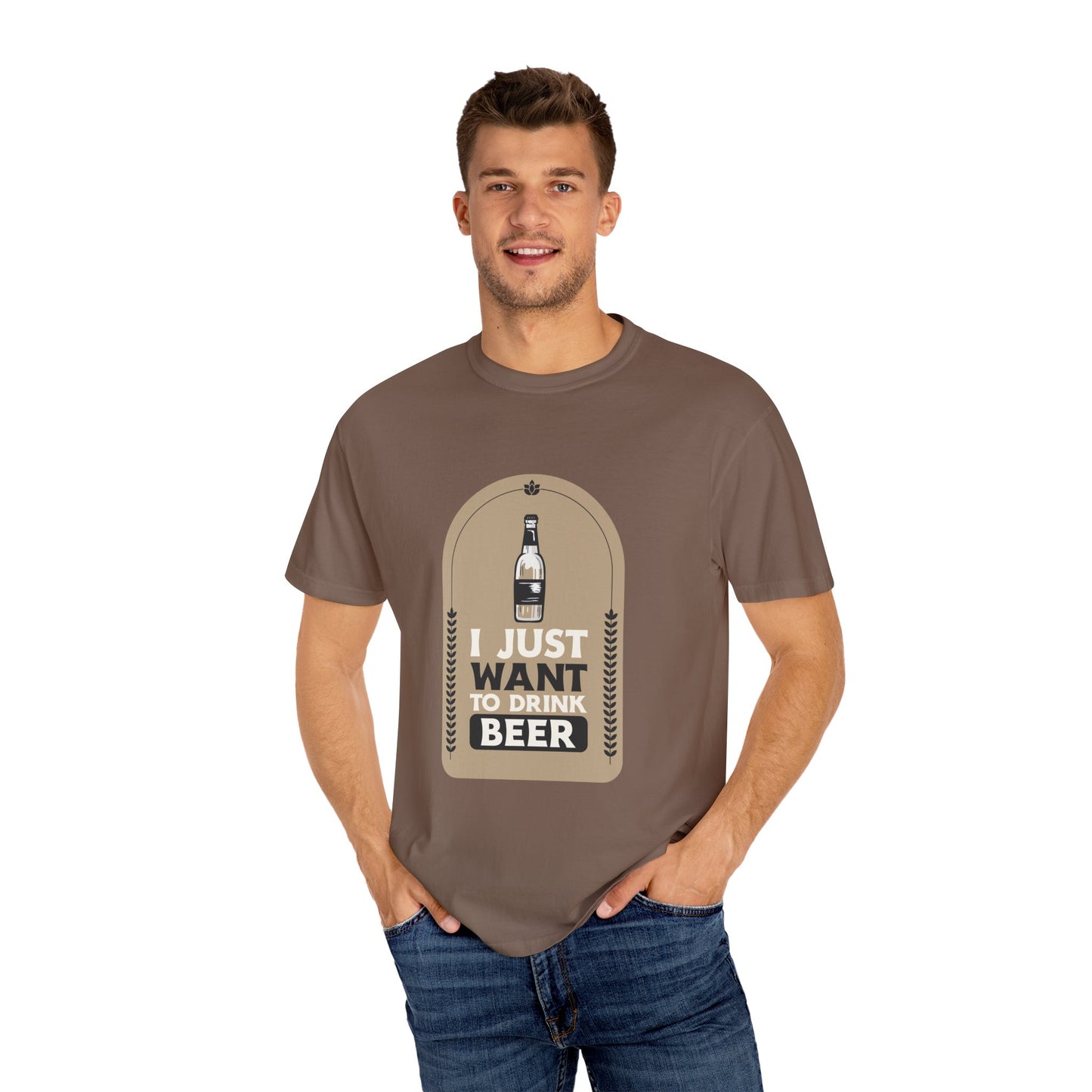 I Just Want To Drink Beer Pressure Unisex Garment-Dyed T-shirt