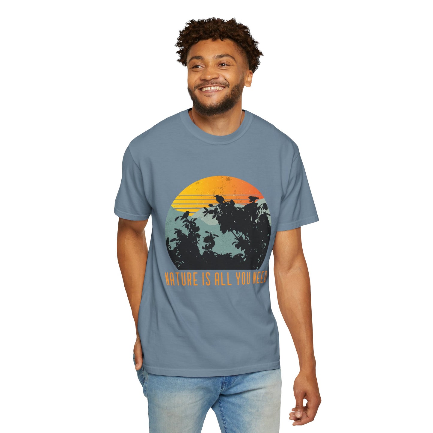 Nature Is All You Need T-shirt