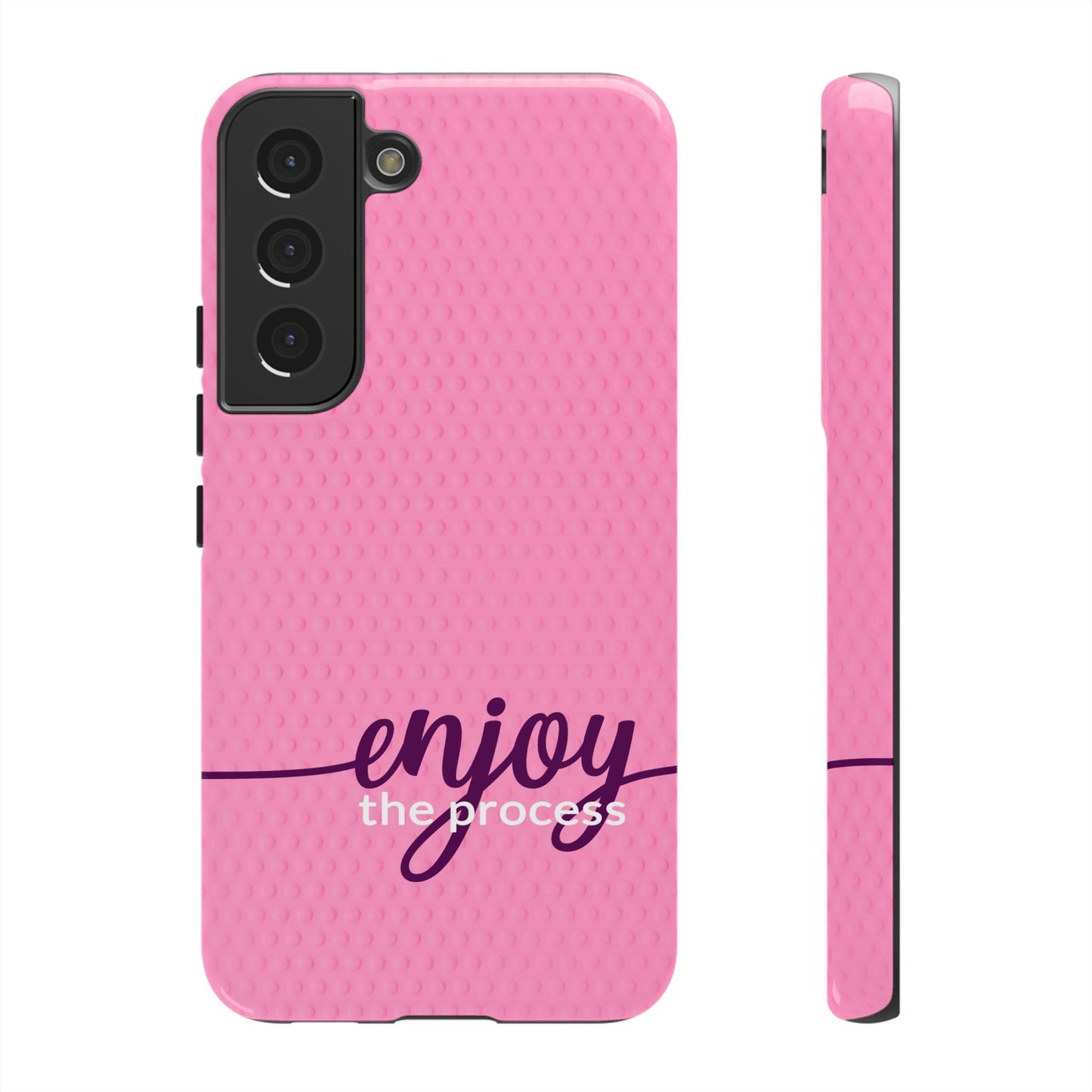 Enjoy the Process Tough Case - Motivational Pink Phone Cover for Women