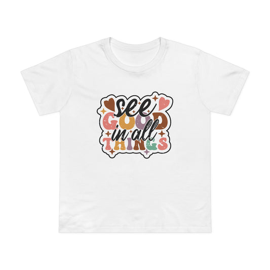 Inspirational Women's Maple Tee - "See Good in All Things" - Casual, Uplifting Apparel