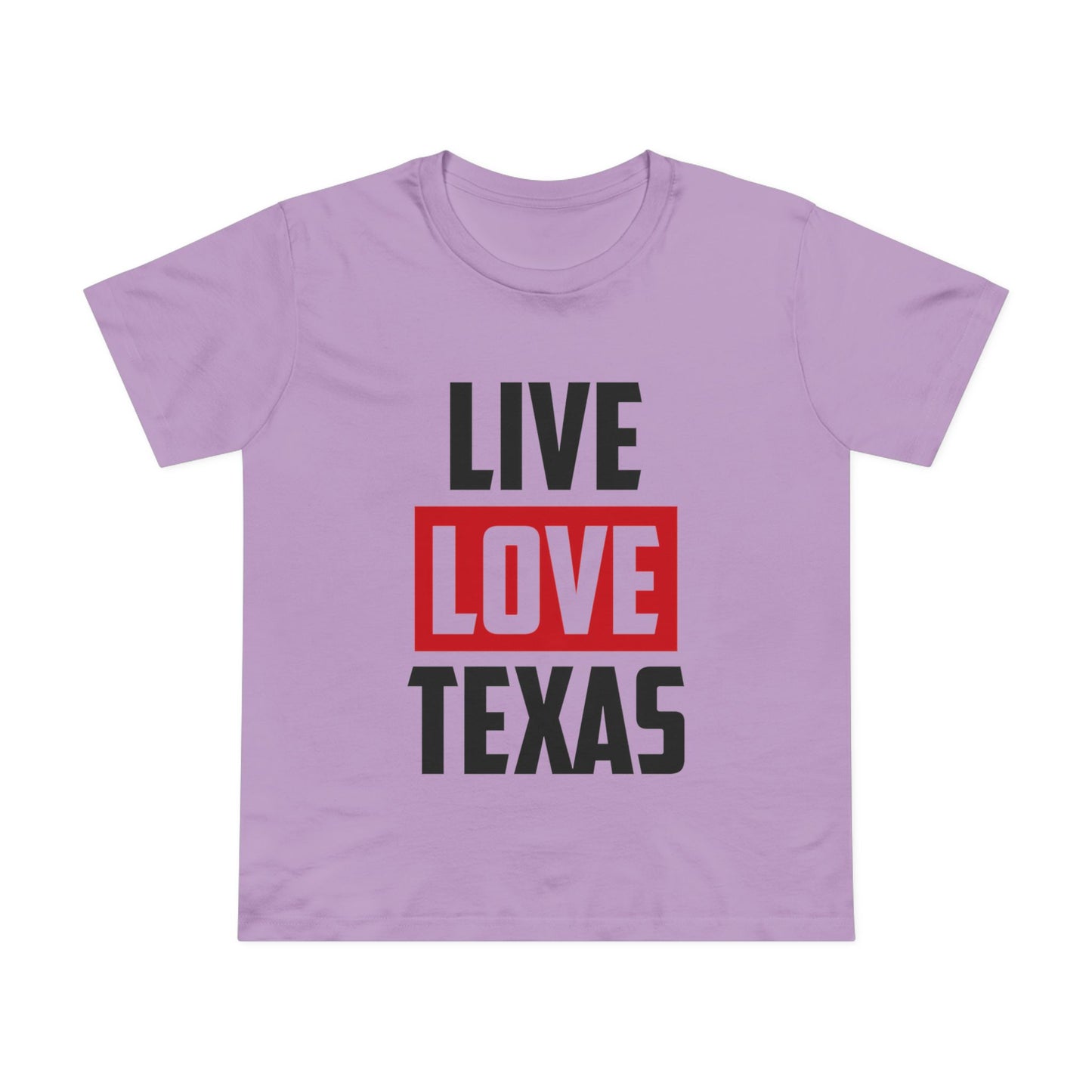 Live Love Texas Women's Tee - Casual Summer Shirt
