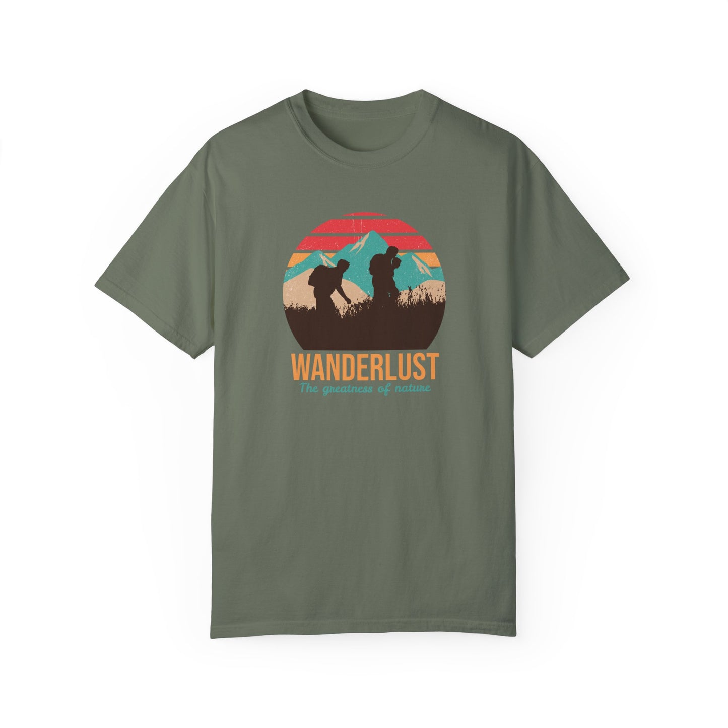 Wanderlust The Greatness The Nature Unisex Garment-Dyed T-shirt