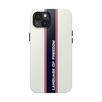 Language of Freedom Tough Phone Cases