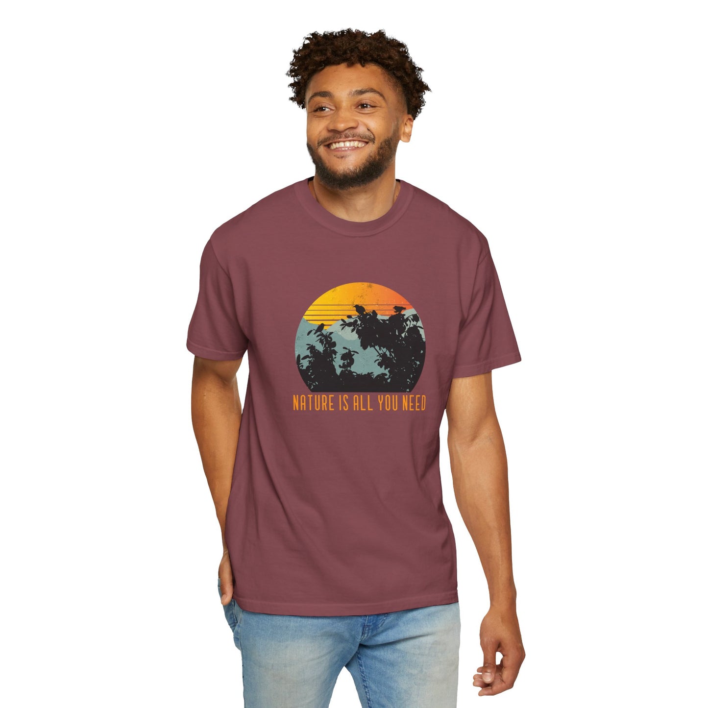 Nature Is All You Need Unisex Garment-Dyed T-shirt