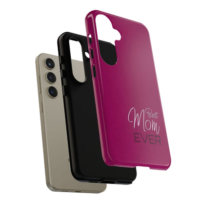 Best Mom Ever Impact-Resistant Case