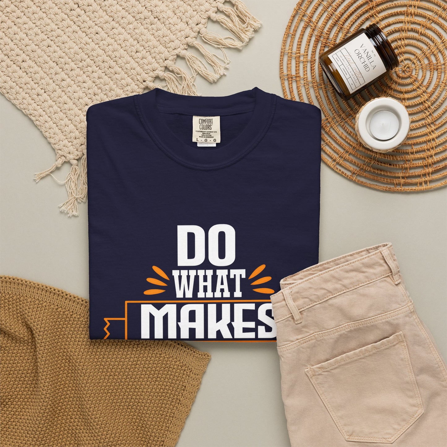 Do What Makes You Happy Unisex Garment-Dyed T-Shirt - Inspirational Tee for Everyday Comfort