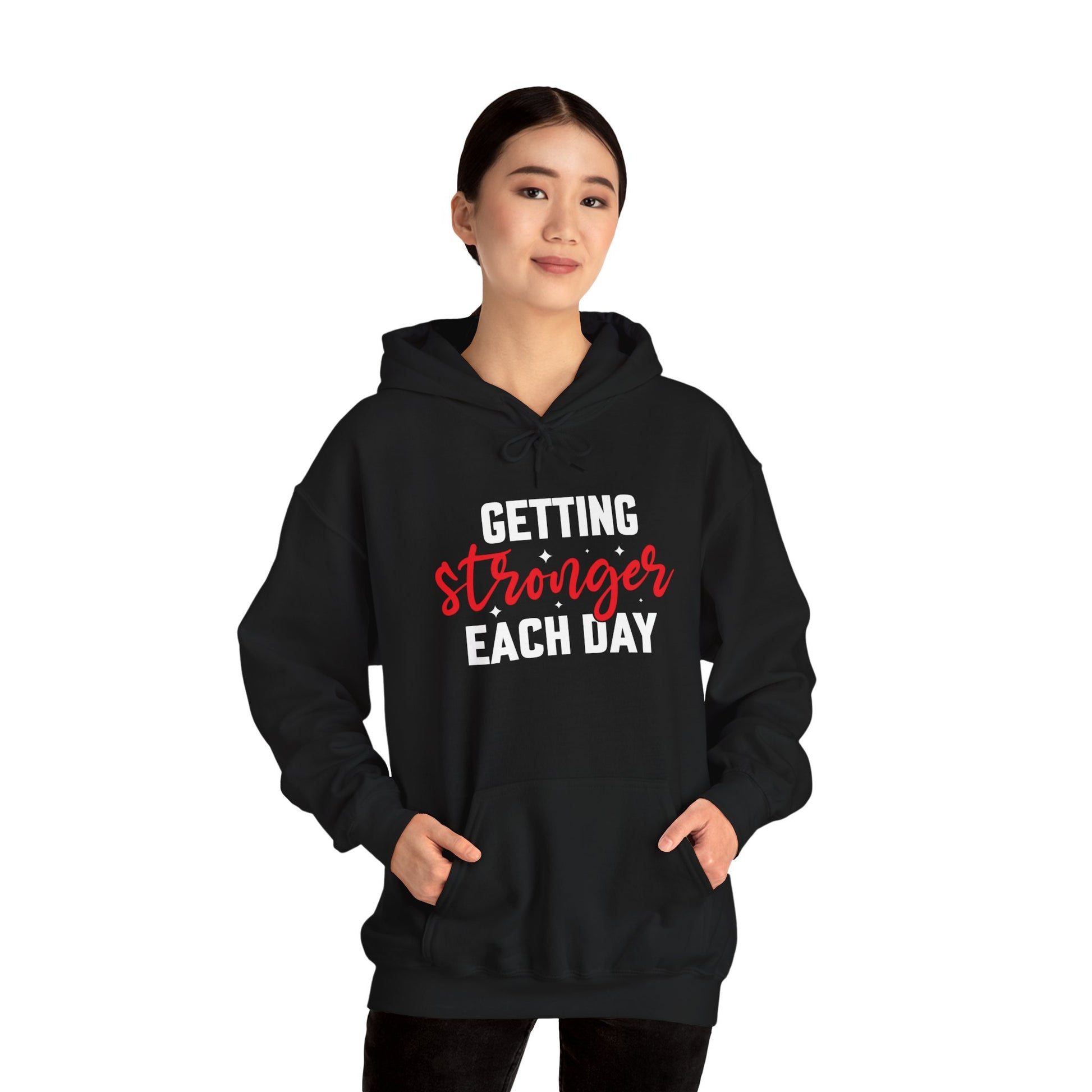 Getting Stronger Each Day Hoodie, Unisex Motivational Sweatshirt