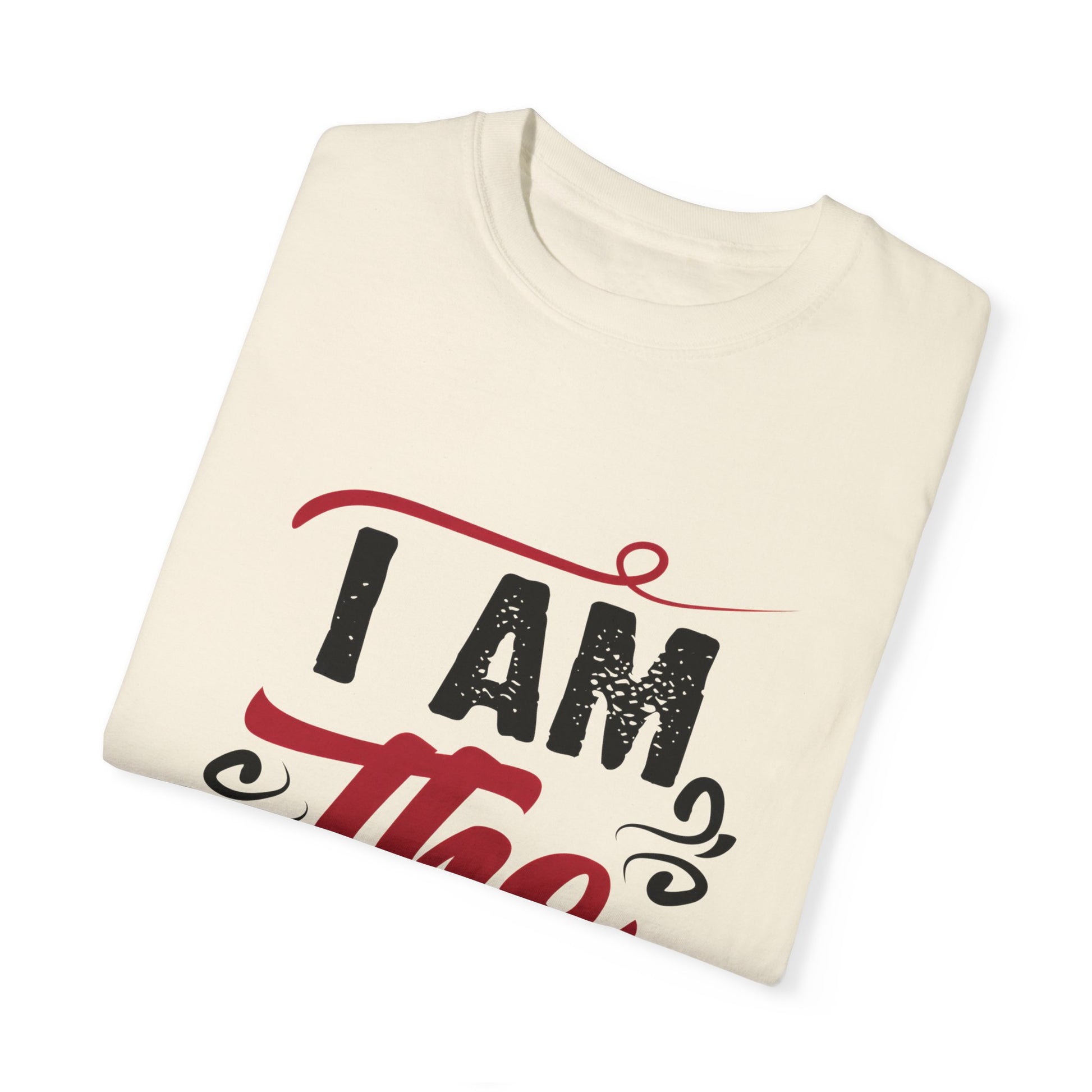 I Am The Help Unisex Garment-Dyed T-Shirt