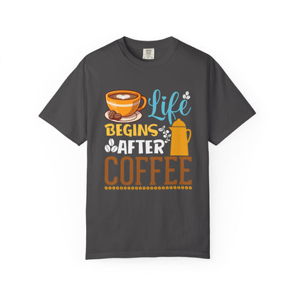 Life Begins After Coffee Unisex T-Shirt - Perfect for Coffee Lovers