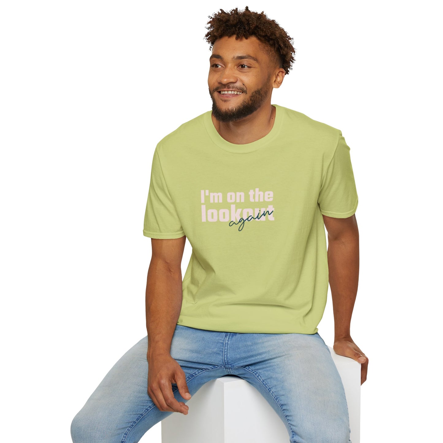 I'm On The Lookout Again Unisex Softstyle T-Shirt