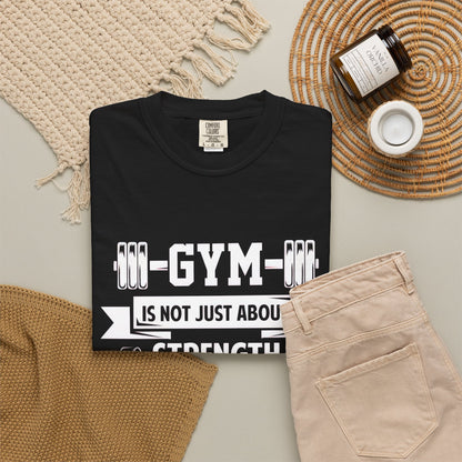 Strength Mind Gym T-Shirt - Unisex Garment-Dyed Tee