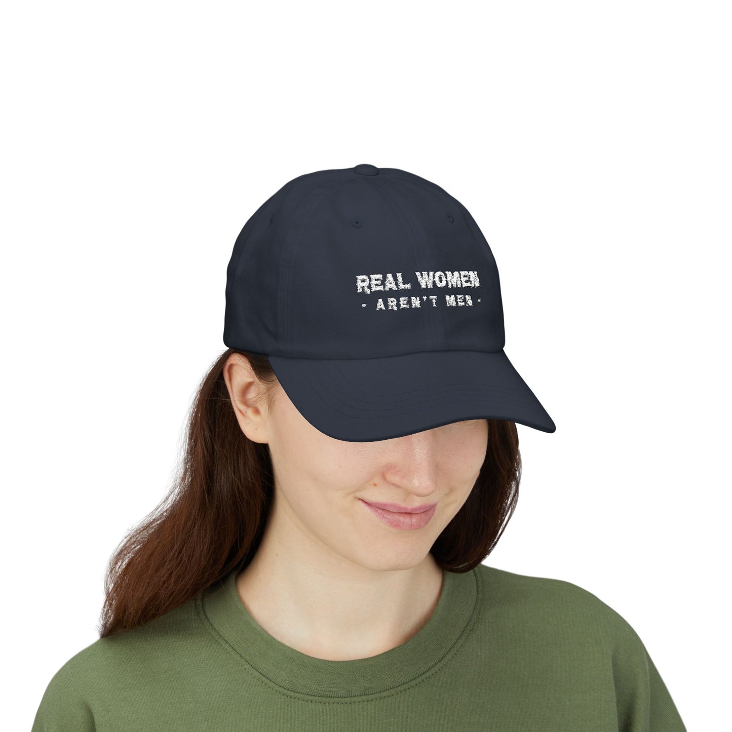 Real Women Aren't Men Classic Dad Cap — Feminist Statement Baseball Hat
