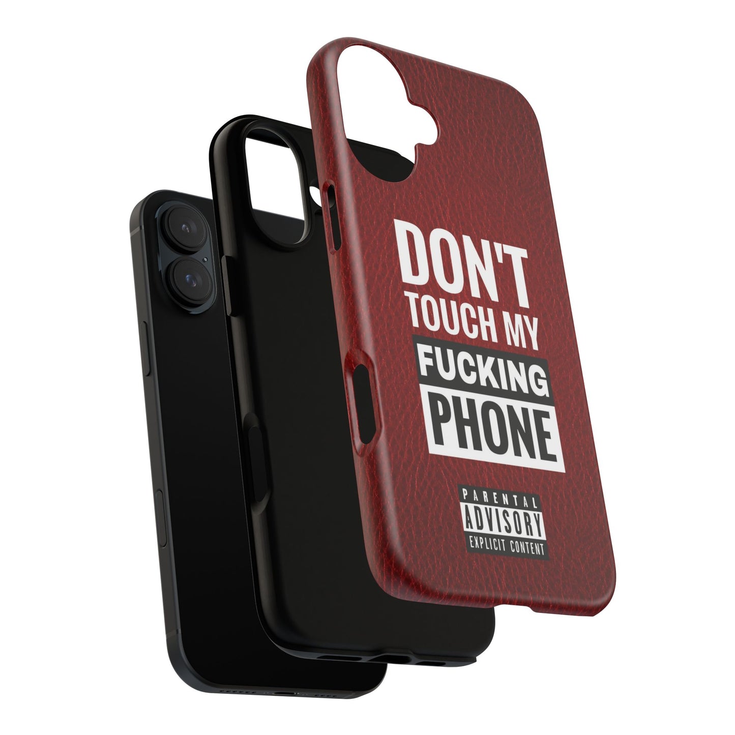 Funny Phone Case, Don’t Touch My Phone